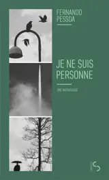 Je ne suis personne : une anthologie : vers et proses