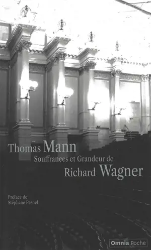Souffrances et grandeur de Richard Wagner