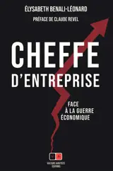 Cheffe d'entreprise face à la guerre économique
