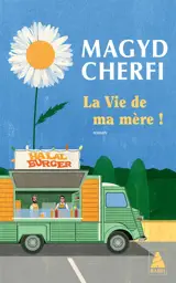 La vie de ma mère !