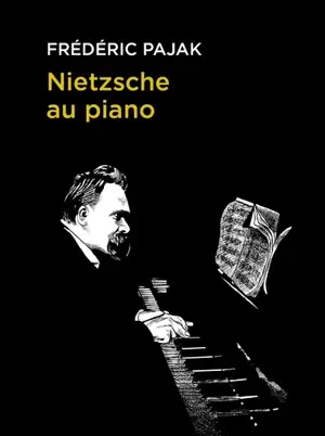 Nietzsche au piano