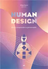 Human design : mieux comprendre sa personnalité