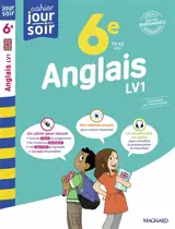 Anglais LV1 6e, 11-12 ans : conforme au programme