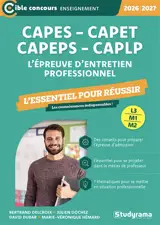 CAPES, CAPET, CAPEPS, CAPLP, l'épreuve d'entretien professionnel : l'essentiel pour réussir, 2026-2027 : L3, M1, M2