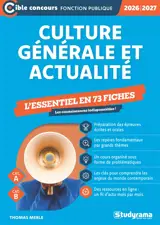 Culture générale et actualité 2026-2027 : l'essentiel en 70 fiches, cat. A, cat. B