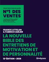 La nouvelle bible des entretiens de motivation et de personnalité