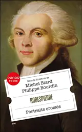 Robespierre : portraits croisés