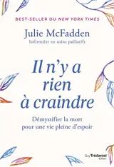 Il n'y a rien à craindre : démystifier la mort pour une vie pleine d'espoir