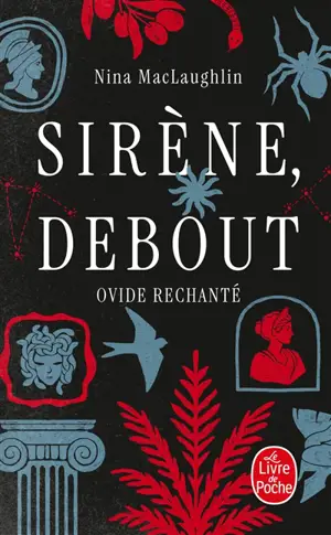 Sirène, debout : Ovide rechanté