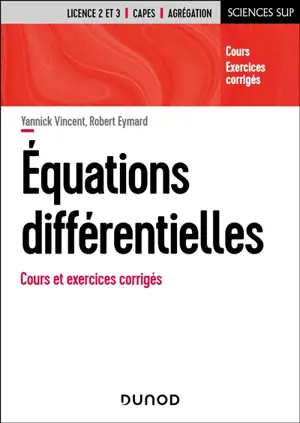 Equations différentielles : cours et exercices corrigés
