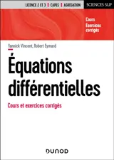 Equations différentielles : cours et exercices corrigés