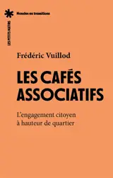 Les cafés associatifs : l'engagement citoyen à hauteur de quartier