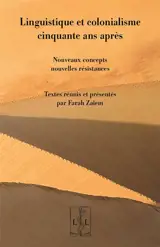 Linguistique et colonialisme cinquante ans après : nouveaux concepts, nouvelles résistances