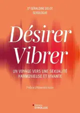 Désirer, vibrer : un voyage vers une sexualité harmonieuse et vivante