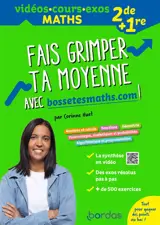 Fais grimper ta moyenne avec bossetesmaths.com ! : vidéos, cours, exos maths 2de + 1re