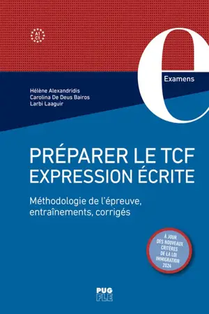 Préparer le TCF expression écrite, A1-C1 : méthodologie de l'épreuve, entraînements, corrigés