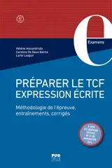 Préparer le TCF expression écrite, A1-C1 : méthodologie de l'épreuve, entraînements, corrigés