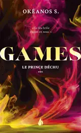 Games. Vol. 3. Le prince déchu