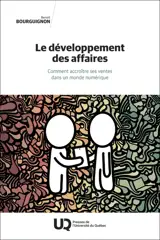 Le développement des affaires : Comment accroître ses ventes dans un monde numérique