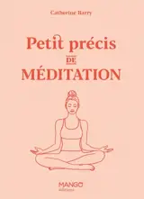Petit précis de méditation