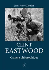 Clint Eastwood : caméra philosophique