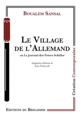 Le village de l'Allemand ou Le journal des frères Schiller