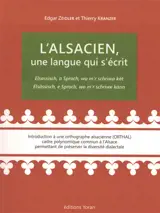 L'alsacien, une langue qui s'écrit : introduction à une orthographe alsacienne (ORTHAL), cadre polynomique commun à l'Alsace permettant de préserver la diversité dialectale. Elsassisch, a Sproch, wu m'r schriwa kàt. Elsassisch, e Sproch, wo m'r schri
