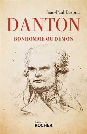 Danton : bonhomme ou démon