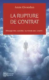 La rupture du contrat : message des suicidés au monde des vivants