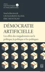 Démocratie artificielle : Les effets des mégadonnées sur le politique, la politique et les politiques