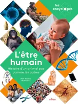 L'être humain : histoire d'un animal pas comme les autres