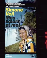 Simone Veil : mes soeurs et moi