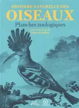 Histoire naturelle des oiseaux : planches zoologiques