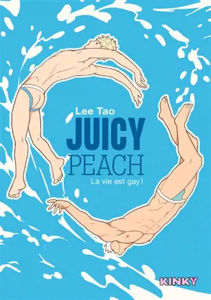 Juicy peach : la vie est gay !