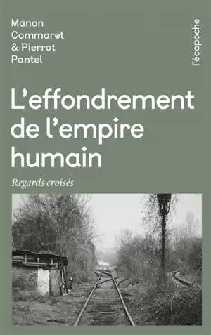 L'effondrement de l'empire humain : regards croisés