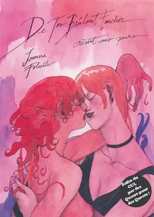 De ton brûlant toucher crèvent mes peurs