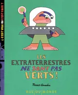 Les extraterrestres ne sont pas verts !