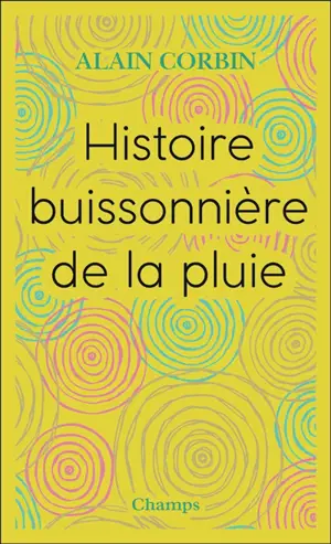 Histoire buissonnière de la pluie