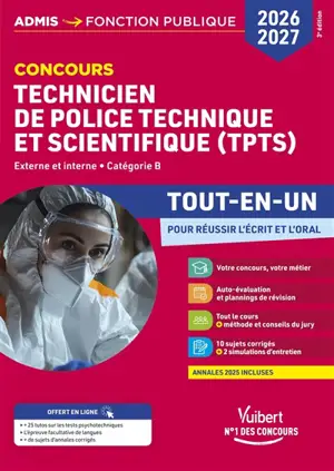 Technicien de police technique et scientifique (TPTS) : externe et interne, catégorie B, tout-en-un : concours 2026-2027