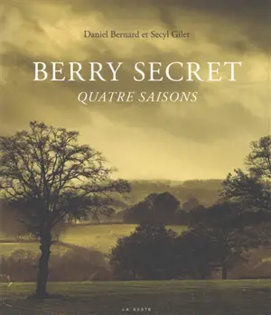 Berry secret : quatre saisons