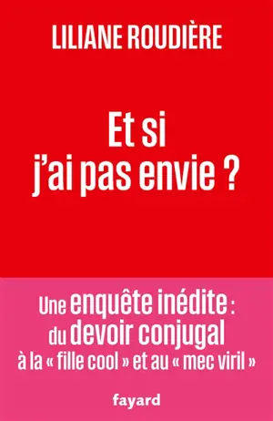 Et si j'ai pas envie ?