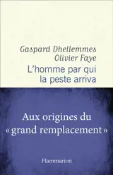 L'homme par qui la peste arriva