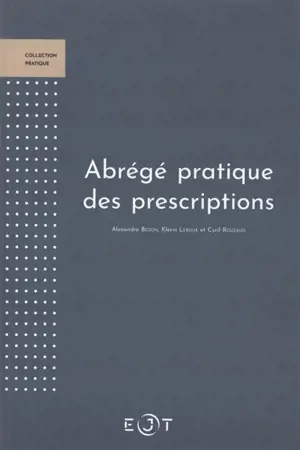 Abrégé pratique des prescriptions