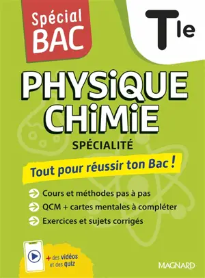 Physique chimie terminale : tout pour réussir ton bac ! : spécialité