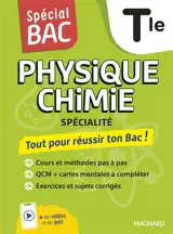 Physique chimie terminale : tout pour réussir ton bac ! : spécialité