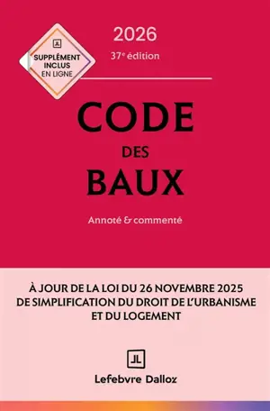 Code des baux 2026 : annoté & commenté