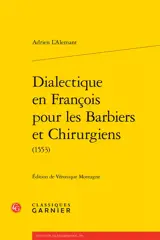 Dialectique en françois pour les barbiers et chirurgiens (1553)