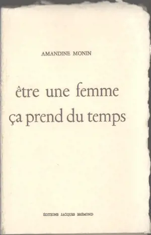 Etre une femme ça prend du temps