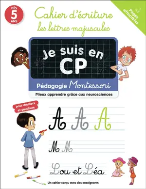 Je suis en CP : cahier d'écriture, les lettres majuscules : pédagogie Montessori