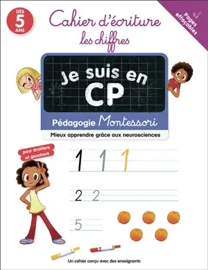 Je suis en CP : cahier d'écriture, les chiffres : pédagogie Montessori